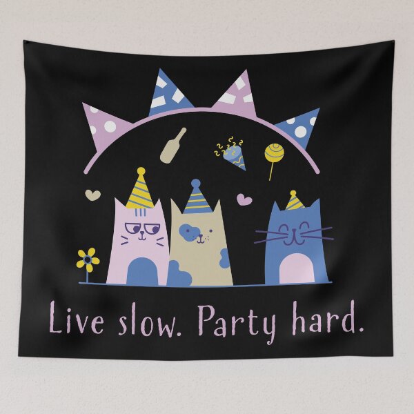 Item preview, Live Slow Party Hard Cute Cat Illustration designed and sold by CreareAT.