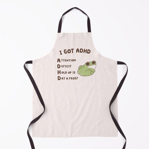 Item preview, i got adhd, attention deficit hold up is dat a frog designed and sold by kaybowzie.