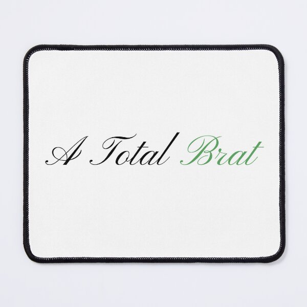 Item preview, "A Total Brat" Cursive Calligraphy Print designed and sold by Colorful Creative Arts .