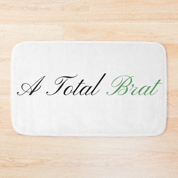 Item preview, "A Total Brat" Cursive Calligraphy Print designed and sold by Colorful Creative Arts .