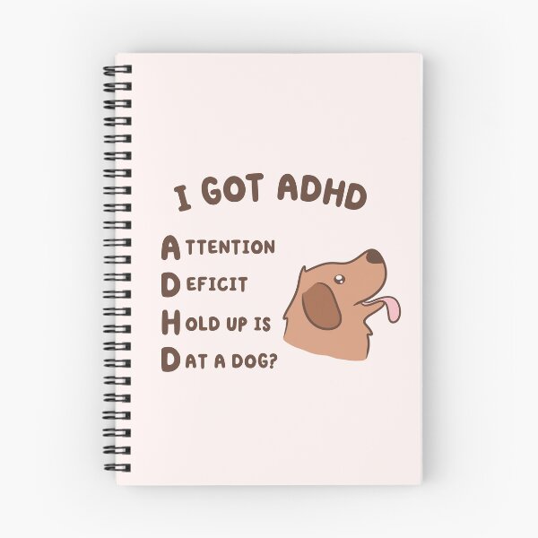 Item preview, Copy of i got adhd, attention deficit hold up is dat a dog designed and sold by kaybowzie.