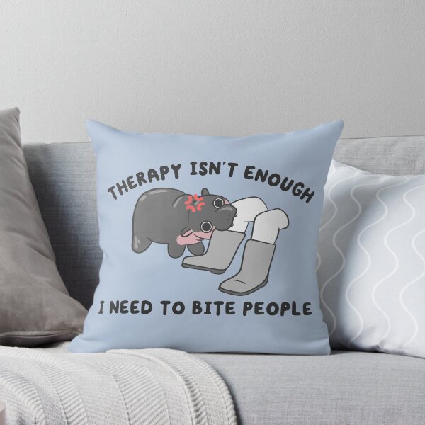Item preview, therapy isnt enough i need to bite people hippo meme designed and sold by kaybowzie.