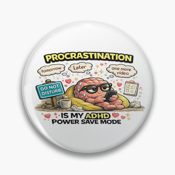 Item preview, Procrastination Is My Love Language Funny ADHD Quote designed and sold by FeralMindStudio.