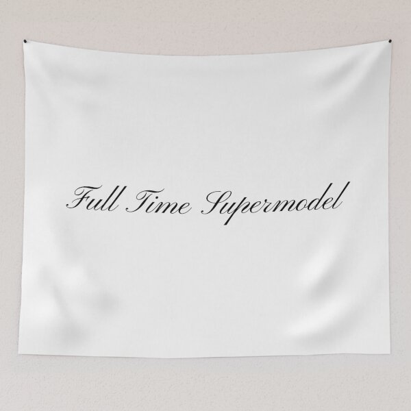Item preview, "Full Time Supermodel" Cursive Calligraphy Print designed and sold by Colorful Creative Arts .