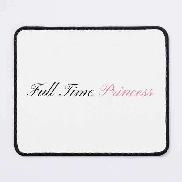 Item preview, "Full Time Princess" Cursive Calligraphy Print designed and sold by Colorful Creative Arts .