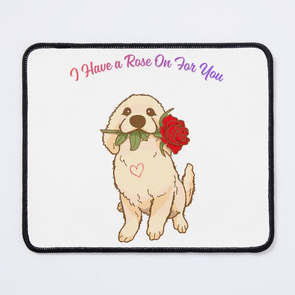 Item preview, I Have a Rose On For You. designed and sold by Dinasshop.