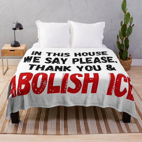 Item preview, ice out IN THIS HOUSE WE SAY PLEASE, THANK YOU & ABOLISH ICE designed and sold by Uglyandcute.
