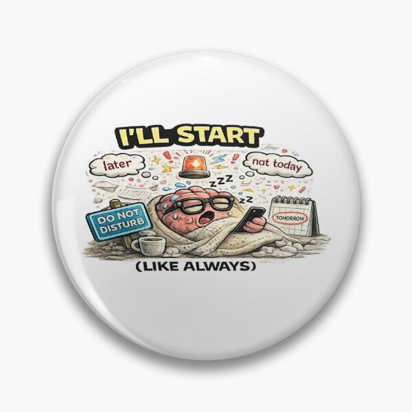 Item preview, I’ll Start Tomorrow Like Always Funny ADHD Procrastination designed and sold by FeralMindStudio.