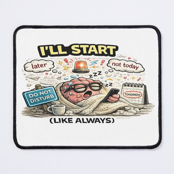 Item preview, I’ll Start Tomorrow Like Always Funny ADHD Procrastination designed and sold by FeralMindStudio.