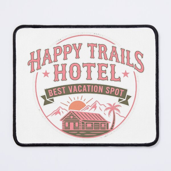 Item preview, Happy trails hotel, best vacation spot, no background, fun designed and sold by wizard-work.