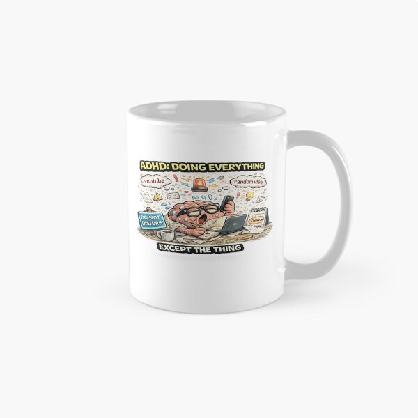 Item preview, ADHD Doing Everything Except The Thing Funny Meme Quote designed and sold by FeralMindStudio.