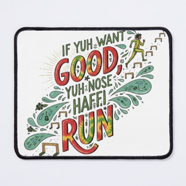 Item preview, If You Want Good, You nose have to run..... designed and sold by RozeAhSharon.