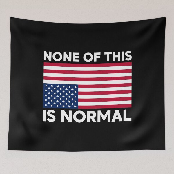 Item preview, None Of This Is Normal - American Flag Upside Down | Abolish ICE designed and sold by PixVib.