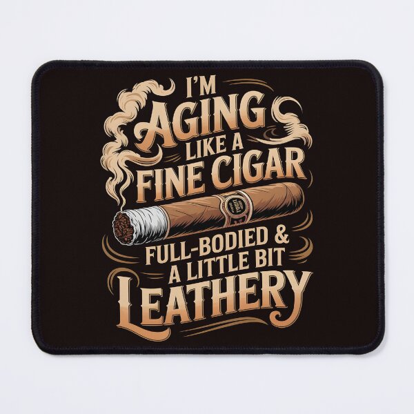 Item preview, I’m Aging Like a Fine Cigar – Cigar Lover Humor Design designed and sold by Redgiant87x.