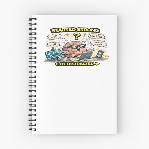 Item preview, Started Strong Got Distracted Funny ADHD Brain Meme designed and sold by FeralMindStudio.