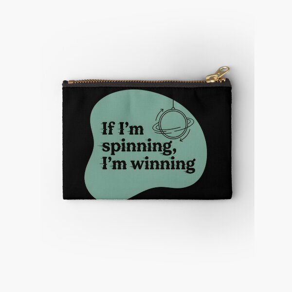 Item preview, If I'm spinning, I'm winning designed and sold by SocialStaticz.