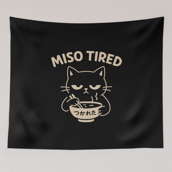 Item preview, Miso Tired Funny Cat designed and sold by NQArtist.