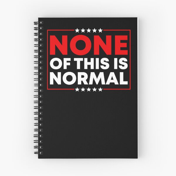 Item preview, None Of This Is Normal - Abolish ICE Protest designed and sold by PixVib.