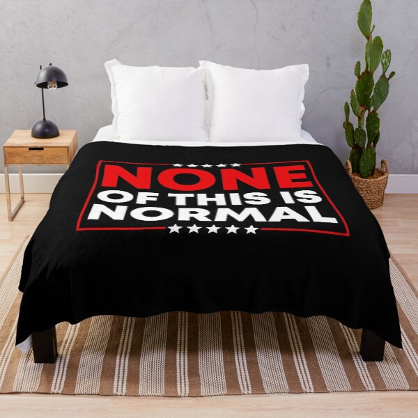 Item preview, None Of This Is Normal - Abolish ICE Protest designed and sold by PixVib.