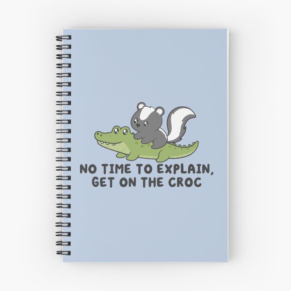 Item preview, no time to explain get on the croc, skunk riding crocodile  designed and sold by kaybowzie.