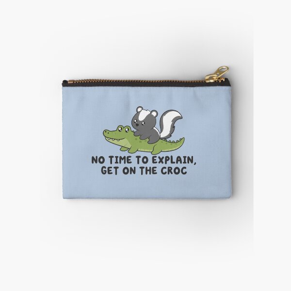Item preview, no time to explain get on the croc, skunk riding crocodile  designed and sold by kaybowzie.