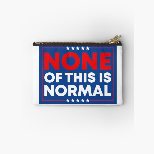 Item preview, None Of This Is Normal - Abolish ICE Activism designed and sold by PixVib.
