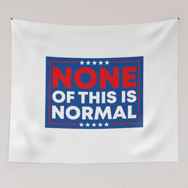 Item preview, None Of This Is Normal - Abolish ICE Activism designed and sold by PixVib.