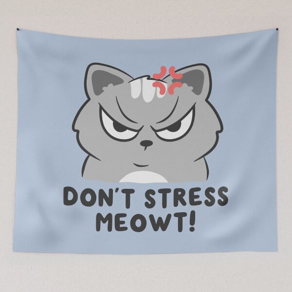 Item preview, dont stress me out angry cat designed and sold by kaybowzie.