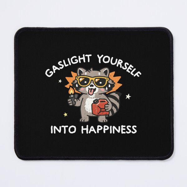 Item preview, Gaslight Yourself Into Happiness designed and sold by NQArtist.