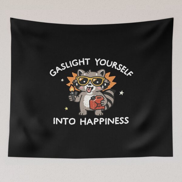 Item preview, Gaslight Yourself Into Happiness designed and sold by NQArtist.