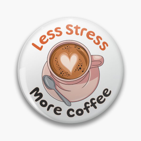 Item preview, Less Stress More Coffee designed and sold by KD Merch.