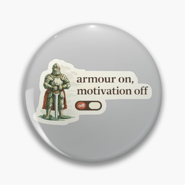 Item preview, Armour On Motivation Off Gamer Meme designed and sold by Retr0Tshirts.