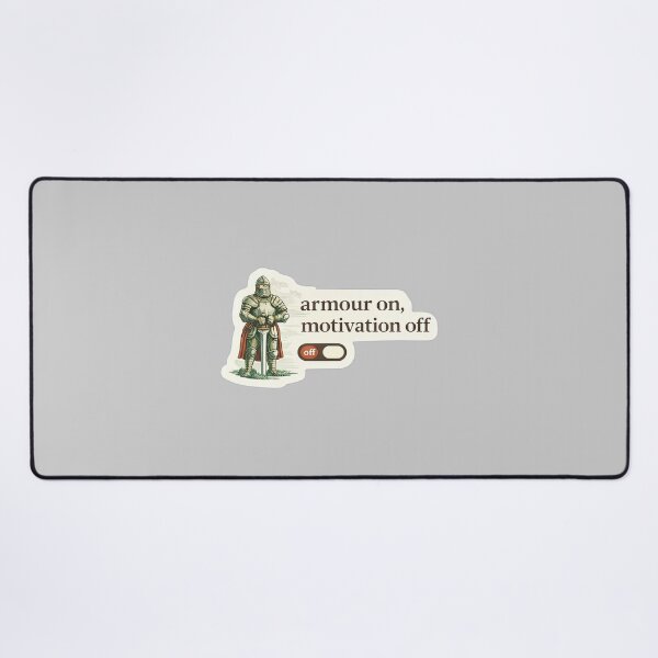 Item preview, Armour On Motivation Off Gamer Meme designed and sold by Retr0Tshirts.