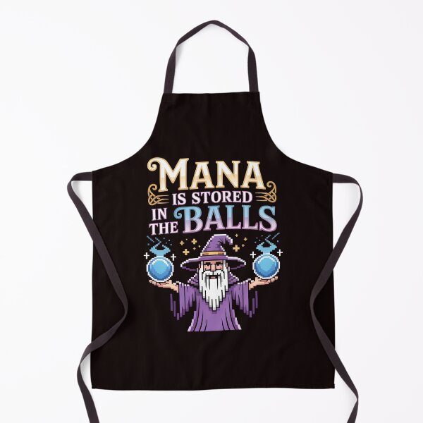 Item preview, Mana Is Stored in the Balls – Sorcerer Magic Fantasy Meme designed and sold by Redgiant87x.