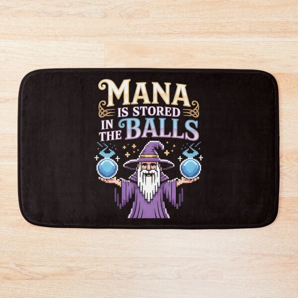 Item preview, Mana Is Stored in the Balls – Sorcerer Magic Fantasy Meme designed and sold by Redgiant87x.
