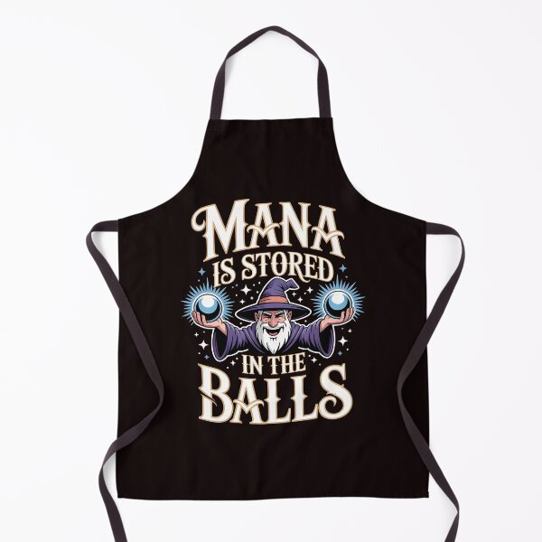 Item preview, Mana Is Stored in the Balls – Funny Sorcerer RPG Quote designed and sold by Redgiant87x.