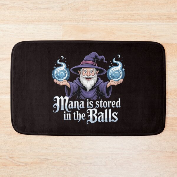 Item preview, Mana Is Stored in the Balls – Wizard Magic RPG Humor designed and sold by Redgiant87x.