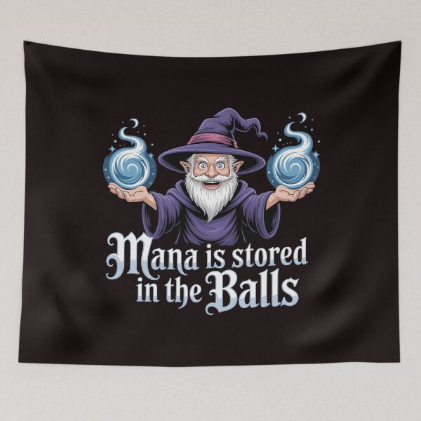 Item preview, Mana Is Stored in the Balls – Wizard Magic RPG Humor designed and sold by Redgiant87x.