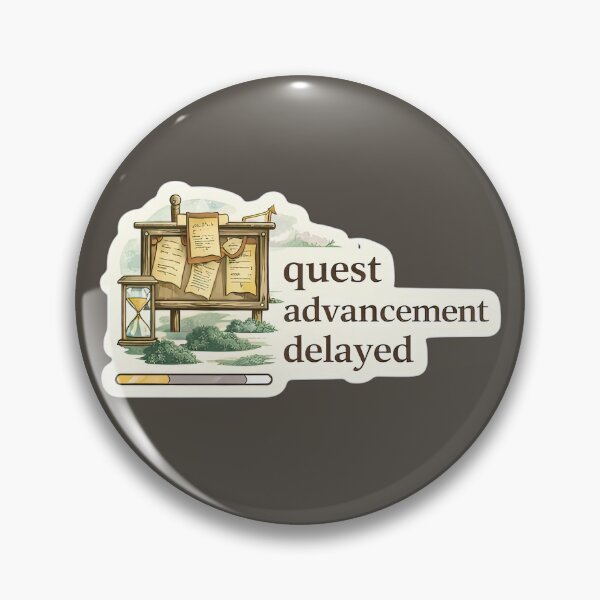 Item preview, Quest Advancement Delayed Gamer Meme designed and sold by Retr0Tshirts.