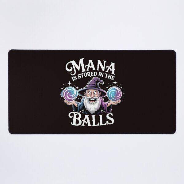 Item preview, Mana Is Stored in the Balls – Funny Wizard Fantasy Meme Design designed and sold by Redgiant87x.