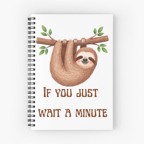 Item preview, If you just wait a minute designed and sold by AndamaArt.