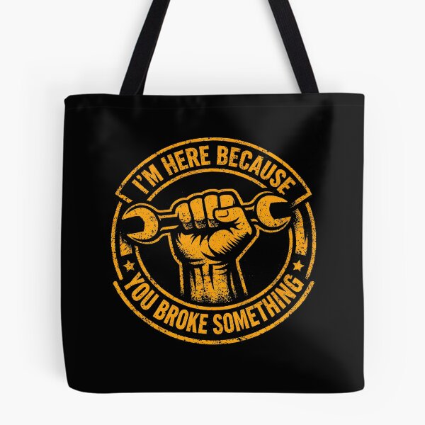 Item preview, I'm Here Because You Broke Something designed and sold by JODYSMORGAN.