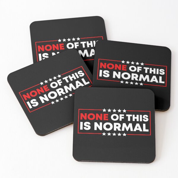Item preview, None Of This Is Normal - Abolish ICE designed and sold by PixVib.