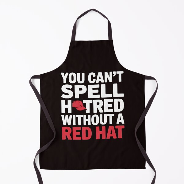 Item preview, You Can't Spell Hatred Without A Red Hat – Activism Protest Quote designed and sold by Redgiant87x.
