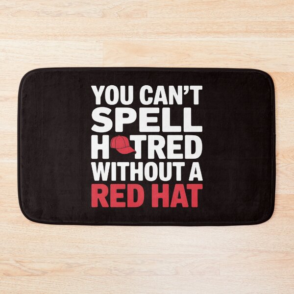Item preview, You Can't Spell Hatred Without A Red Hat – Activism Protest Quote designed and sold by Redgiant87x.