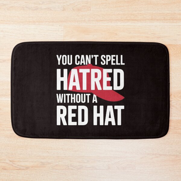Item preview, You Can't Spell Hatred Without A Red Hat – Resist Political Statement designed and sold by Redgiant87x.