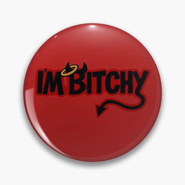 Item preview, I’m Bitchy designed and sold by DF3.