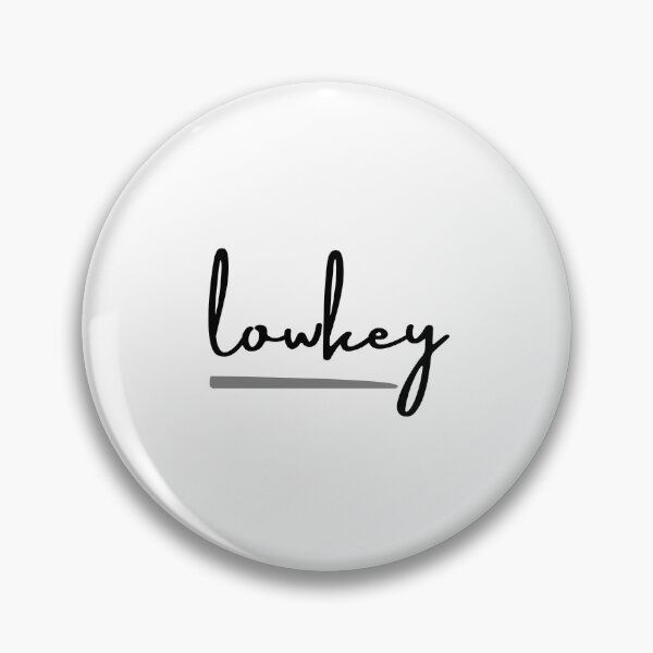 Item preview, Lowkey designed and sold by MoodPrint26.