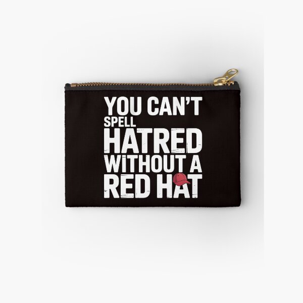 Item preview, You Can't Spell Hatred Without A Red Hat – Social Protest Quote designed and sold by Redgiant87x.
