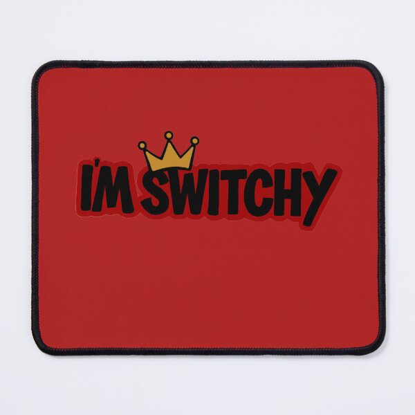 Item preview, I’m Switchy designed and sold by DF3.